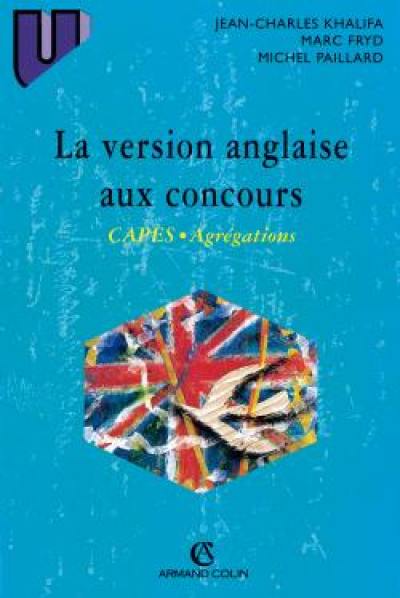 La version anglaise aux concours : CAPES, agrégations