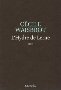 L'hydre de Lerne : récit