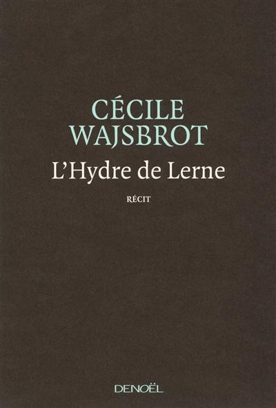 L'hydre de Lerne : récit