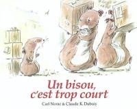 Un bisou, c'est trop court