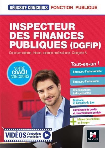 Inspecteur des finances publiques (DGFIP) : concours externe, interne, examen professionnel, catégorie A : tout-en-un !