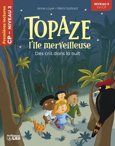 Topaze, l'île merveilleuse. Des cris dans la nuit