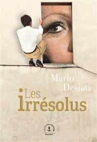 Les irrésolus