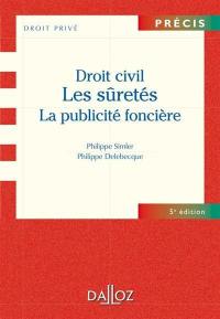 Droit civil : les sûretés, la publicité foncière