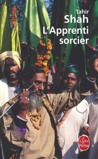 L'apprenti-sorcier : au coeur de l'Inde mystérieuse