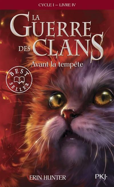 La guerre des clans : cycle 1. Vol. 4. Avant la tempête