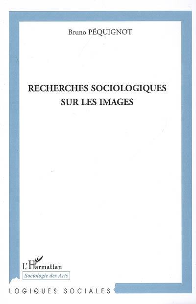 Recherches sociologiques sur les images