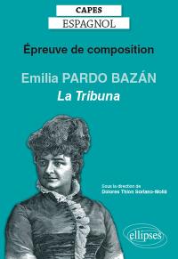 Epreuve de composition au CAPES d'espagnol : Emilia Pardo Bazan, La tribuna (1883)