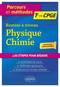 Remise à niveau physique chimie : terminale-CPGE : nouveaux programmes