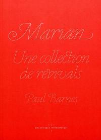 Marian : une collection de revivals