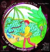 La courgette qui valait de l'or : conte du Sri Lanka