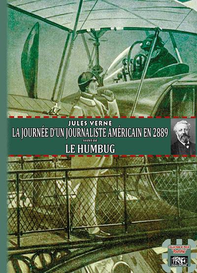 La journée d'un journaliste américain en 2889. Le Humbug