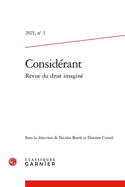 Considérant : revue du droit imaginé, n° 3