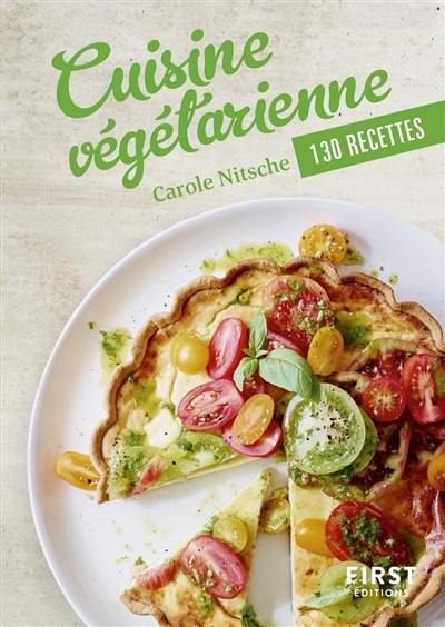 Cuisine végétarienne : 130 recettes