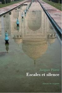 Escales et silence