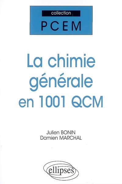 La chimie générale en 1.001 QCM