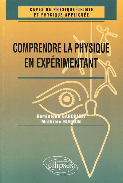 Comprendre la physique en expérimentant