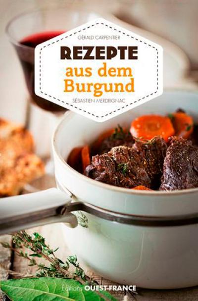 Rezepte aus dem Burgund