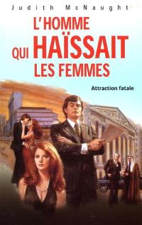 L'homme qui haïssait les femmes