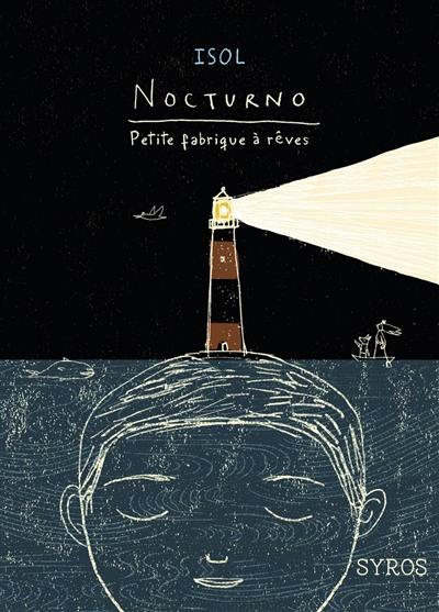 Nocturno : petite fabrique à rêves