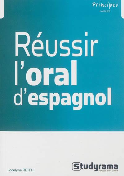 Réussir l'oral d'espagnol