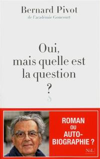 Oui, mais quelle est la question ?