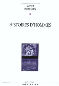 Histoires d'hommes