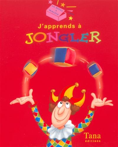 J'apprends à jongler