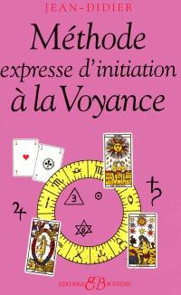 Méthode expresse d'initiation à la voyance