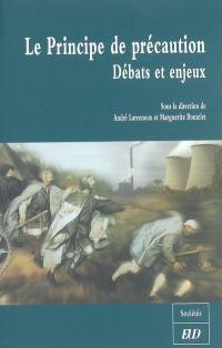 Le principe de précaution : débats et enjeux : colloque de Dijon, 4 juin 2004