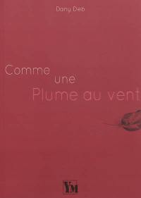 Comme une plume au vent