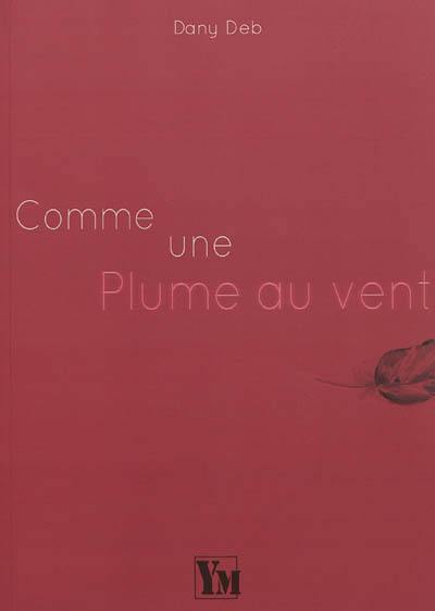 Comme une plume au vent