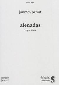 Alenadas. Respirations