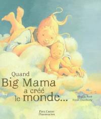 Quand Big Mama a créé le monde...