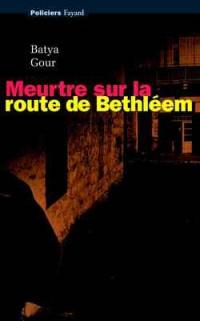 Meurtre sur la route de Bethléem