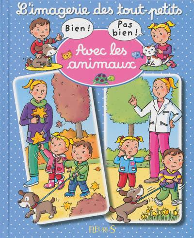 Bien ! Pas bien !. Avec les animaux