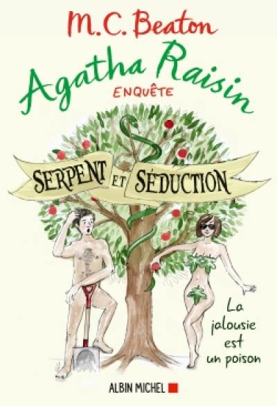 Agatha Raisin enquête. Vol. 23. Serpent et séduction