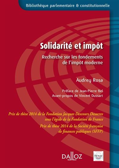 Solidarité et impôt : recherche sur les fondements de l'impôt moderne