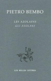 Les Azolains. Gli Asolani