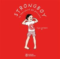 Strongboy : le tee-shirt de pouvoir