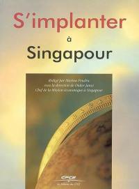 S'implanter à Singapour