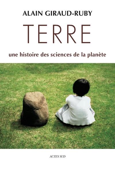 Terre : une histoire des sciences de la planète