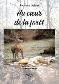 Au coeur de la forêt