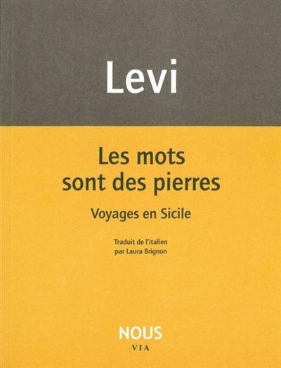 Les mots sont des pierres : voyages en Sicile