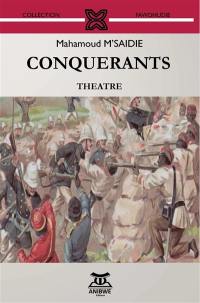 Conquérants : théâtre