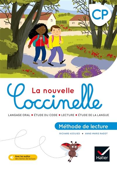 La nouvelle Coccinelle, méthode de lecture CP : langage oral, étude du code, lecture, étude de la langue