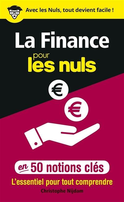 La finance pour les nuls en 50 notions clés : l'essentiel pour tout comprendre