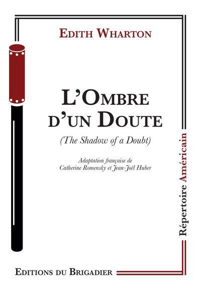 L'ombre d'un doute. The shadow of a doubt