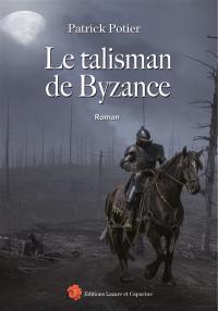 Le talisman de Byzance