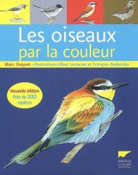 Les oiseaux par la couleur : près de 200 espèces